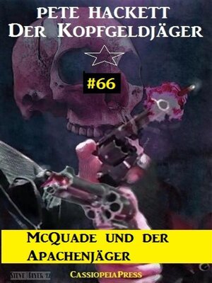 cover image of McQuade und der Apachenjäger (Der Kopfgeldjäger, Band 66)